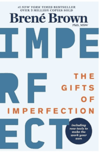 the gifts of imperfection